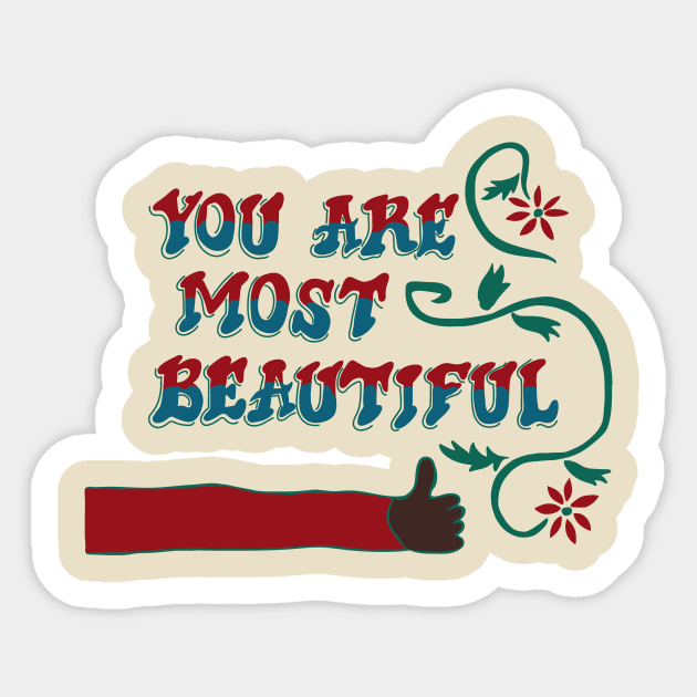 You are most beautiful AK Sticker by EnchantedTikiTees